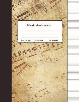 Book cover for Blank Sheet Music Notebook / Songwriting Journal / Manuscript Paper / 12 Stave