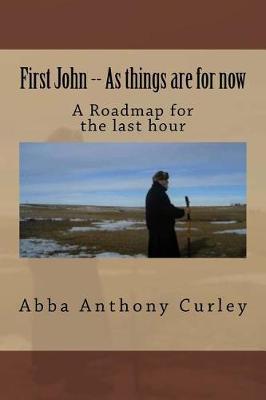 Book cover for First John -- As Things Are for Now