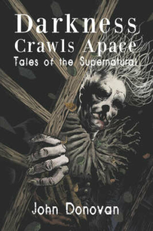 Cover of Darkness Crawls Apace