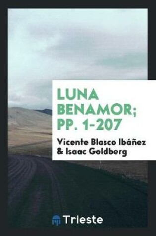 Cover of Luna Benamor; Pp. 1-207