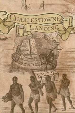Cover of Charlestowne Landing