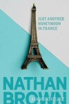 Book cover for Just Another Honeymoon in France