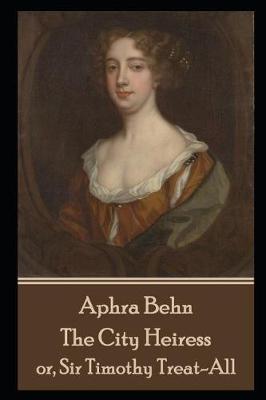 Book cover for Aphra Behn - The City Heiress