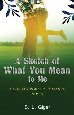 Book cover for A Sketch of What You Mean to Me