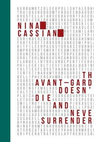 Cover of The Avant Garde Doesn't Die and Never Surrenders