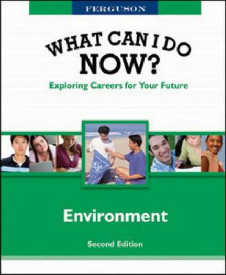 Cover of WHAT CAN I DO NOW: ENVIRONMENT, 2ND EDITION