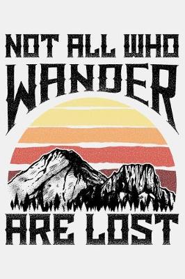 Book cover for Not All Those Who Wander Are Lost