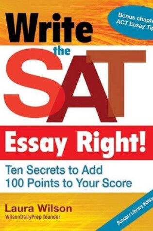 Cover of Write the SAT Essay Right! (School/Library Edition)