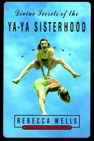 Cover of Divine Secrets of the Ya-YA Sisterhood Low Price