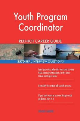 Book cover for Youth Program Coordinator Red-Hot Career Guide; 2570 Real Interview Questions