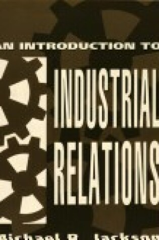 Cover of An Introduction to Industrial Relations