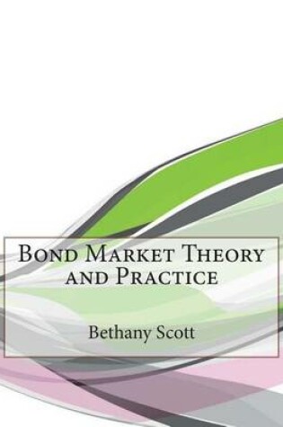 Cover of Bond Market Theory and Practice