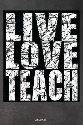 Book cover for Live Love Teach