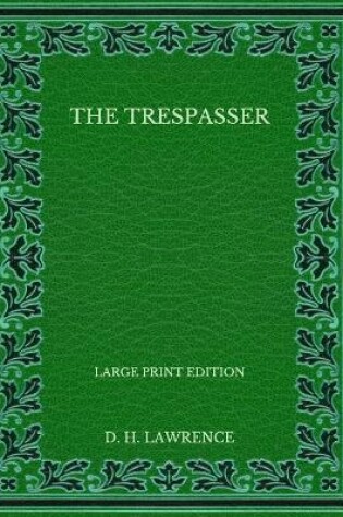 Cover of The Trespasser - Large Print Edition
