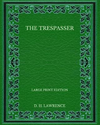 Book cover for The Trespasser - Large Print Edition