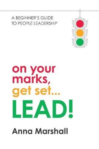 Cover of On Your Marks, Get Set...Lead!