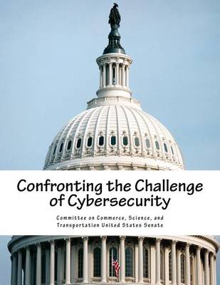 Book cover for Confronting the Challenge of Cybersecurity