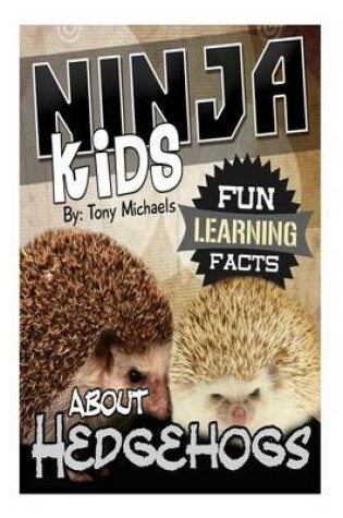 Cover of Fun Learning Facts about Hedgehogs