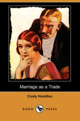 Cover of Marriage as a Trade (Dodo Press)