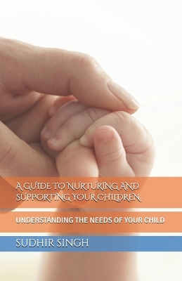 Book cover for A Guide to Nurturing and Supporting Your Children