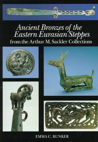 Book cover for Ancient Bronzes of the Eastern Eurasi