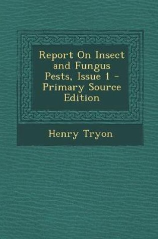 Cover of Report on Insect and Fungus Pests, Issue 1