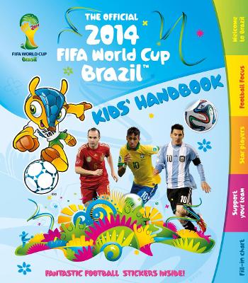 Book cover for The Official 2014 FIFA World Cup Brazil™ Kids' Handbook