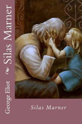 Cover of Silas Marner George Eliot