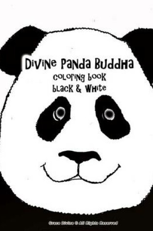 Cover of Divine Panda Buddha Coloring Book Black & White