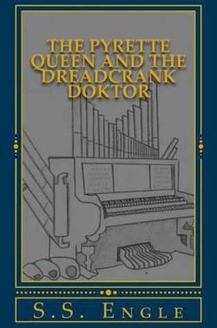 Cover of The Pyrette Queen and the Dreadcrank Doktor