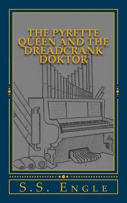 Cover of The Pyrette Queen and the Dreadcrank Doktor