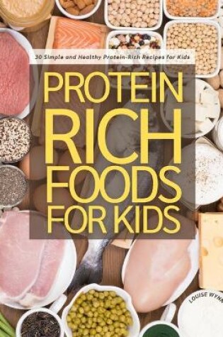 Cover of Protein Rich Foods for Kids