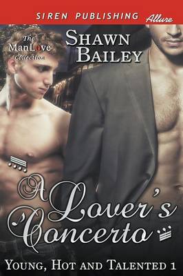 Book cover for A Lover's Concerto [Young, Hot, and Talented 1] (Siren Publishing Allure Manlove)