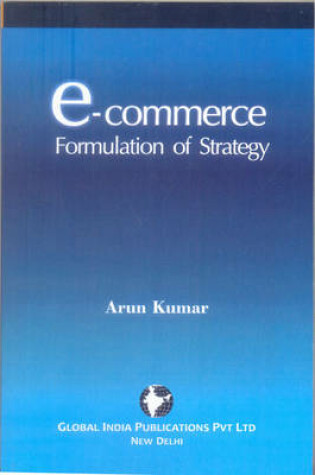 Cover of E-commerce: Formulation of Strategy