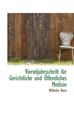 Book cover for Vierteljahrsschrift Fur Gerichtliche Und Offentliches Medizin