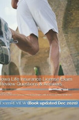 Cover of Iowa Life Insurance License Exam Review Questions & Answers 2016/17 Edition