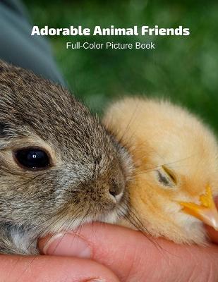 Book cover for Adorable Animal Friends Full-Color Picture Book