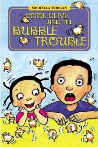 Cover of Cool Clive and the Bubble Trouble