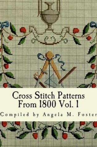 Cover of Cross Stitch Patterns From 1800 Vol. 1