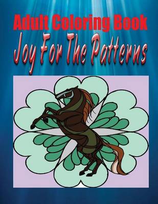 Book cover for Adult Coloring Book Joy for the Patterns