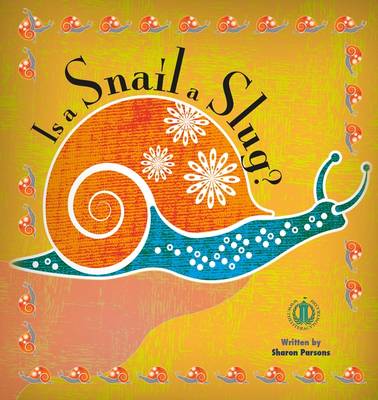 Book cover for Is a Snail a Slug?