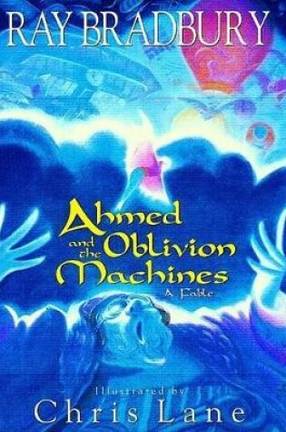 Cover of Ahmed and the Oblivion Machine