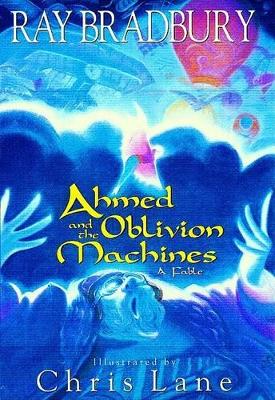 Book cover for Ahmed and the Oblivion Machine