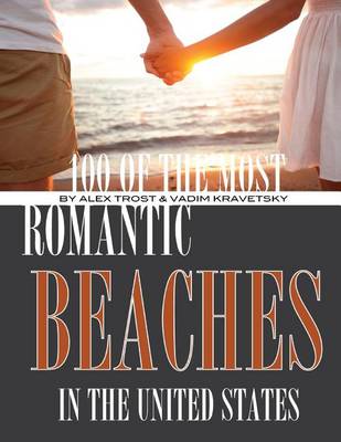 Book cover for 100 of the Most Romantic Beaches In the United States