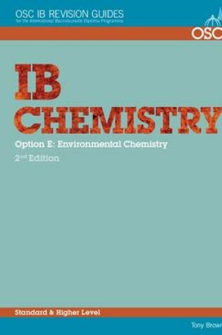 Cover of IB Chemistry Option E - Environmental Chemistry Standard and Higher Level