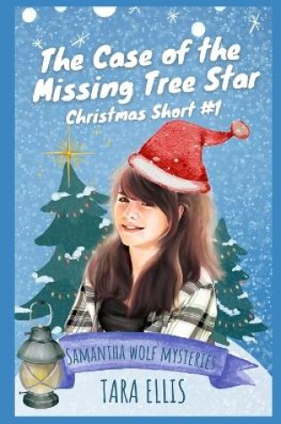 Cover of The Case of the Missing Tree Star