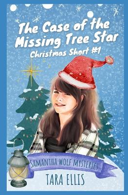 Cover of The Case of the Missing Tree Star