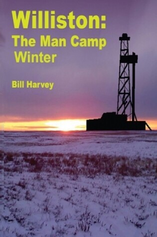 Cover of Williston ManCamp-Winter