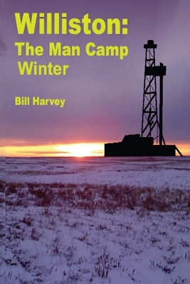 Book cover for Williston ManCamp-Winter