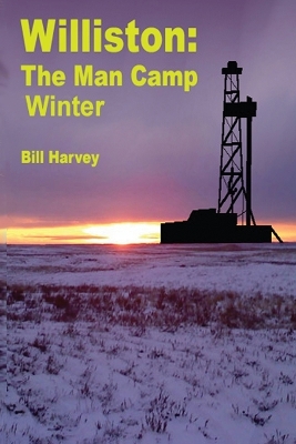 Book cover for Williston ManCamp-Winter